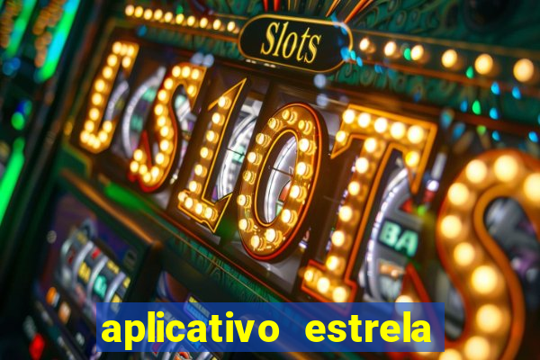 aplicativo estrela bet apk